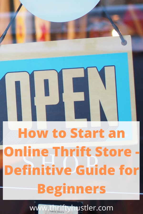 How to Start an Online Thrift Store - Thrifty Hustler